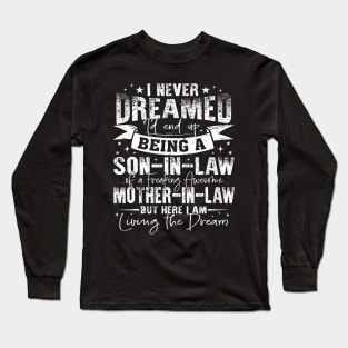 Never Dreamed Son-In-Law Awesome Mother-In-Law Mothers Day Long Sleeve T-Shirt